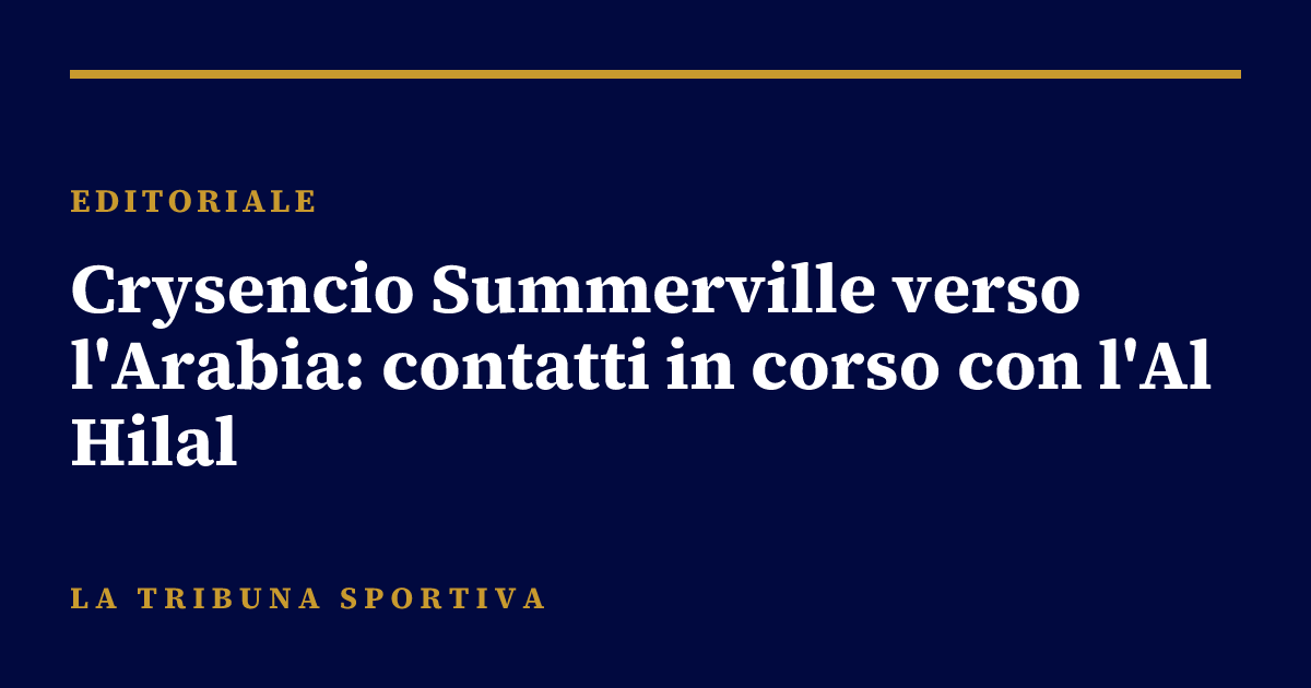 Crysencio Summerville verso l'Arabia: contatti in corso con l'Al Hilal