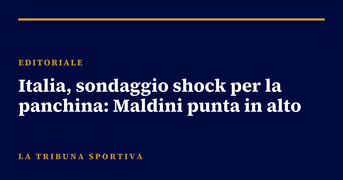 Italia, sondaggio shock per la panchina: Maldini punta in alto