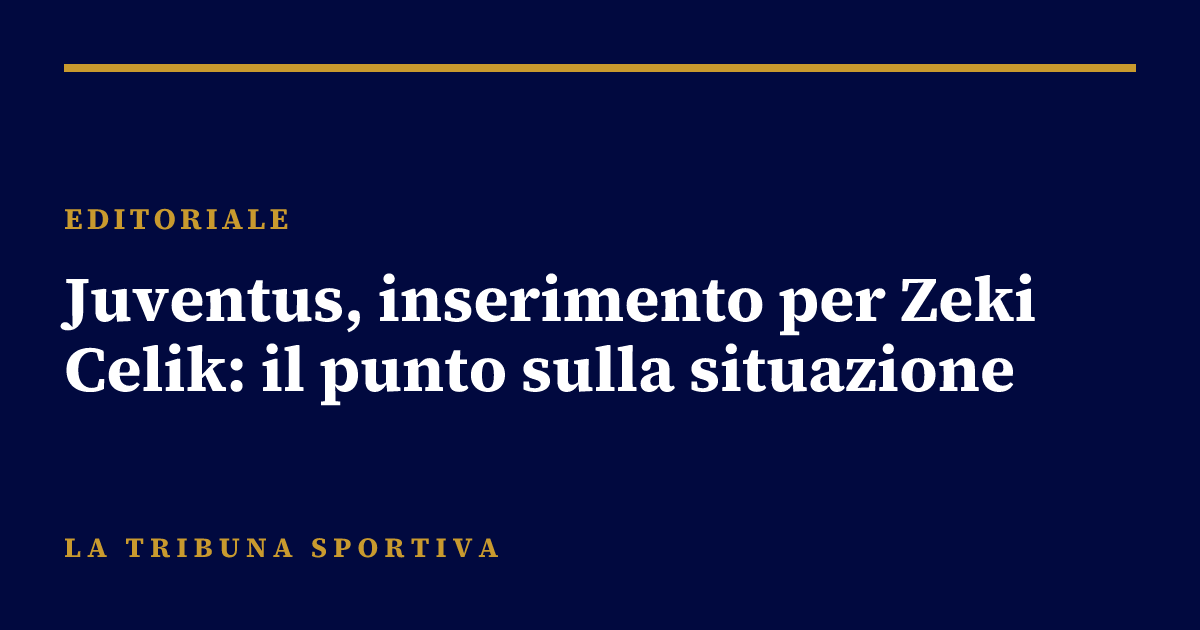 Juventus, inserimento per Zeki Celik: il punto sulla situazione