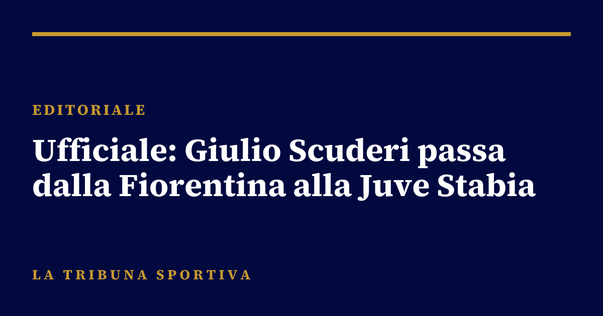 Ufficiale: Giulio Scuderi passa dalla Fiorentina alla Juve Stabia